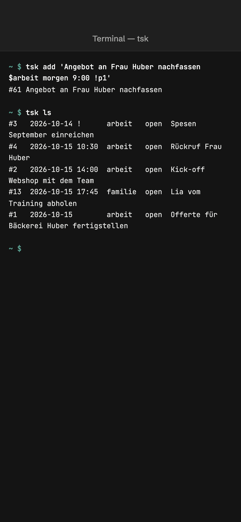 Ein schmales Terminal, in dem tsk eine Aufgabe erfasst und die Aufgaben für heute auflistet.